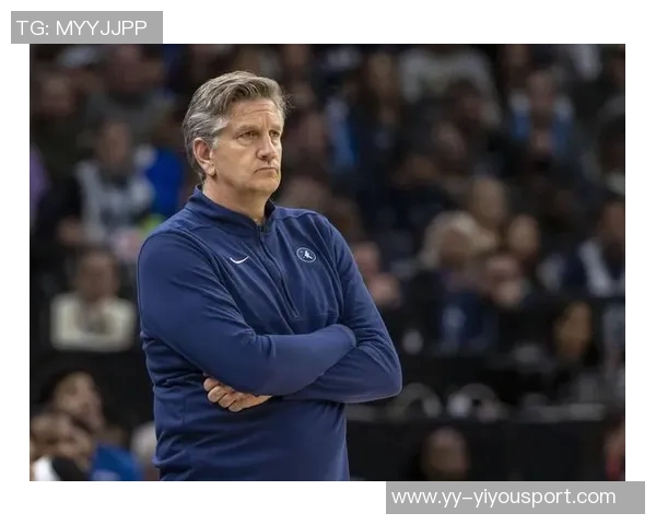 芬奇谈华子康利缺阵影响进攻强调持球决策选择是今日关键问题